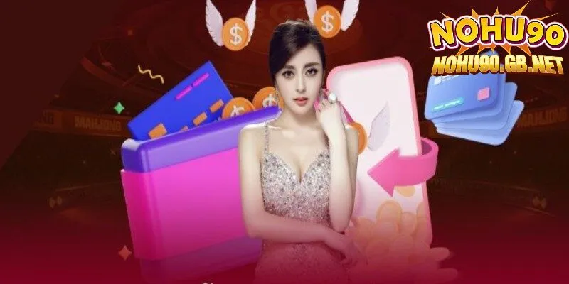 Cách rút tiền xổ số tại Nohu90 nhanh nhất