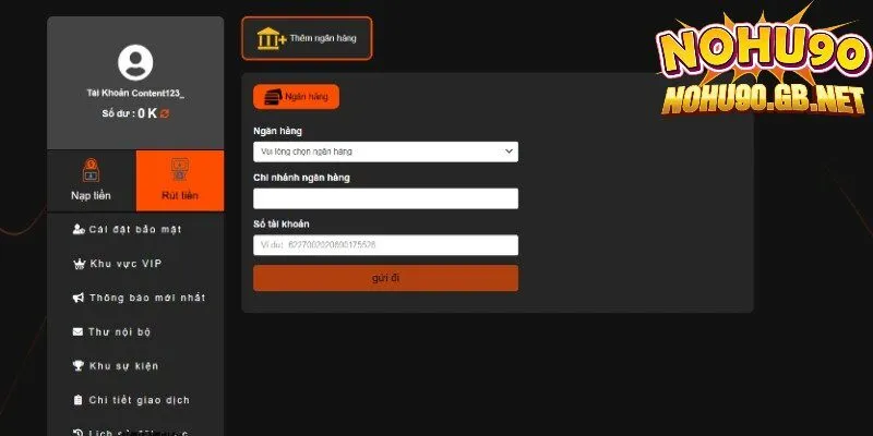 Chi tiết hướng dẫn rút tiền Nohu90 thần tốc