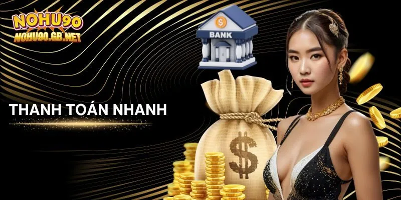 Nohu90 cung cấp dịch vụ thanh toán toàn diện